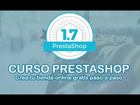 Curso de Prestashop 1.7 - completo en español